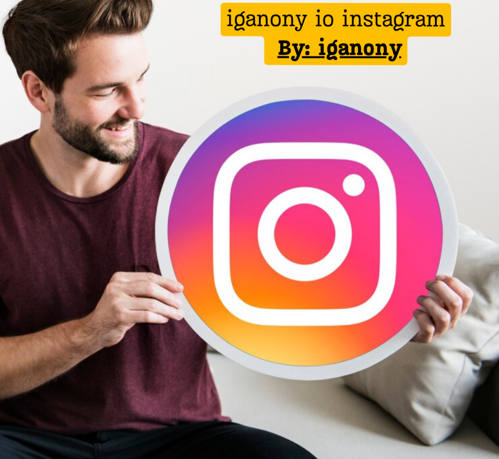 iganony io instagram